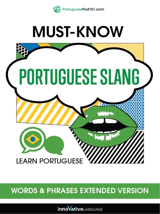 Title details for Must-Know Portuguese Slang Words & Phrases by Innovative Language Learning, LLC - Wait list